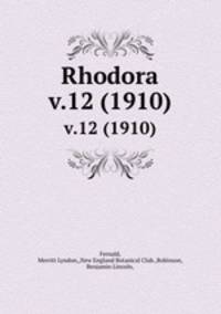 Rhodora. v.12 (1910)