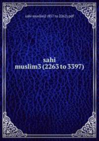 sahi muslim3 (2263 to 3397)