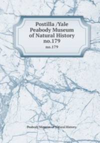 Postilla /Yale Peabody Museum of Natural History.. no.179