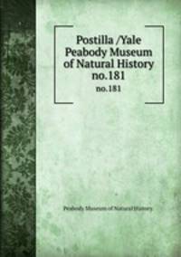 Postilla /Yale Peabody Museum of Natural History.. no.181
