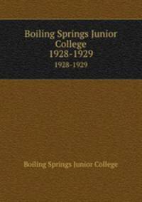 Boiling Springs Junior College. 1928-1929