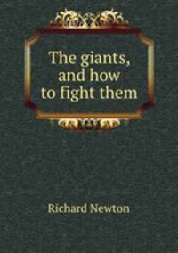 The giants, and how to fight them