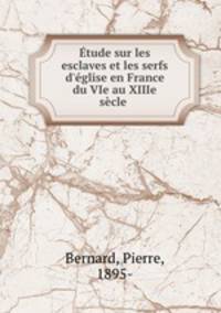 Etude sur les esclaves et les serfs d