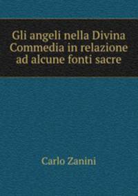 Gli angeli nella Divina Commedia in relazione ad alcune fonti sacre