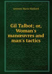 Gil Talbot; or, Woman