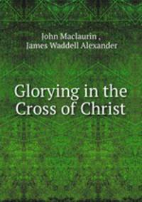 Glorying in the Cross of Christ