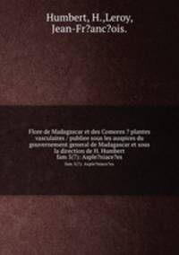 Flore de Madagascar et des Comores ? plantes vasculaires / publiee sous les auspices du gouvernement general de Madagascar et sous la direction de H. Humbert.. fam 5(7): Asple?niace?es