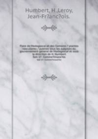 Flore de Madagascar et des Comores ? plantes vasculaires / publiee sous les auspices du gouvernement general de Madagascar et sous la direction de H. Humbert.. fam 37: Comme?linace?es