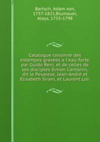 Catalogue raisonne des estampes gravees a l