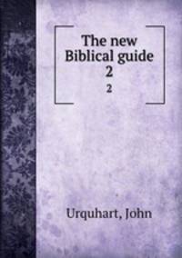 The new Biblical guide. 2