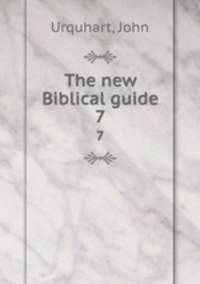 The new Biblical guide. 7
