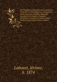 De Timotheo I, Nestorianorum patriacha (728-823) et Christianorum orientalium condicione sub chaliphis Abbasidis : Accedunt xcix eiusdem Timothei definitiones canonicae e textu syriaco inedito nunc primum latine redditae