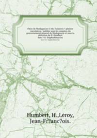 Flore de Madagascar et des Comores ? plantes vasculaires / publiee sous les auspices du gouvernement general de Madagascar et sous la direction de H. Humbert.. fam 111: Euphorbiace?es
