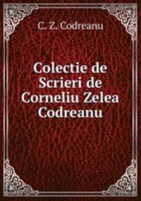 Colectie de Scrieri de Corneliu Zelea Codreanu