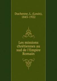 Les missions chretiennes au sud de l