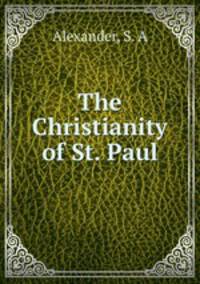 The Christianity of St. Paul