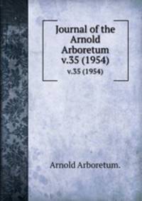 Journal of the Arnold Arboretum.. v.35 (1954)