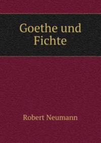 Goethe und Fichte.