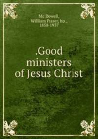 .Good ministers of Jesus Christ