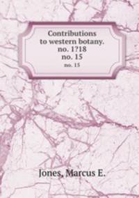 Contributions to western botany.no. 1?18.. no. 15