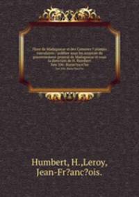Flore de Madagascar et des Comores ? plantes vasculaires / publiee sous les auspices du gouvernement general de Madagascar et sous la direction de H. Humbert.. fam 106: Burse?race?es