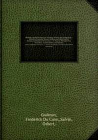 Biologia Centrali?Americana ?zoology, botany and archaeology /edited by Frederick Ducane Godman and Osbert Salvin.. Insecta. Lepidoptera-Heterocera. v. 4. Tineina, Pterophorina, Orneodina, and Pyralidina and Hepialin
