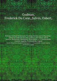 Biologia Centrali?Americana ?zoology, botany and archaeology /edited by Frederick Ducane Godman and Osbert Salvin.. Insecta. Rhynchota. Hemiptera-Heteroptera. v. 1. Pentatomida. Coreida. Lygaida. Pyrrhocorida. Capsid