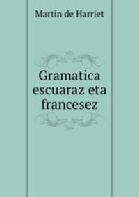 Gramatica escuaraz eta francesez