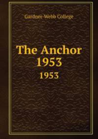The Anchor. 1953