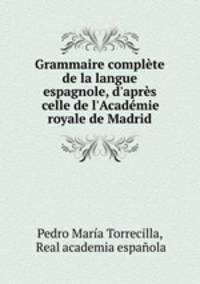 Grammaire complete de la langue espagnole, d