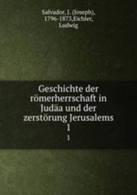 Geschichte der romerherrschaft in Judaa und der zerstorung Jerusalems