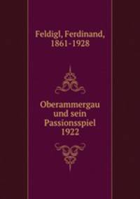 Oberammergau und sein Passionsspiel 1922