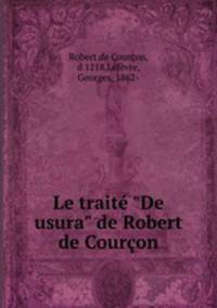 Le trait "De usura" de Robert de Couron