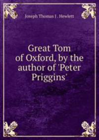 Great Tom of Oxford, by the author of 