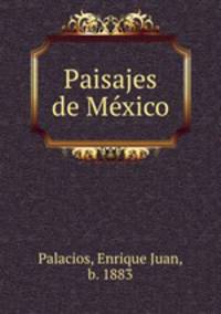 Paisajes de Mexico