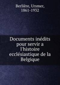Documents inedits pour servir a l