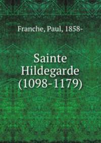 Sainte Hildegarde (1098-1179)
