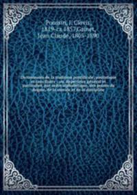 Dictionnaire de la tradition pontificale, patristique et conciliaire : ou, Repertoire general et particulier, par ordre alphabetique, des points du dogme, de la morale et de la discipline