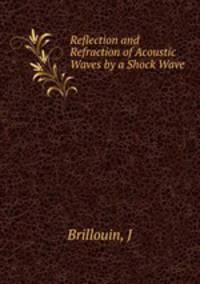 Reflection and Refraction of Acoustic Waves by a Shock Wave