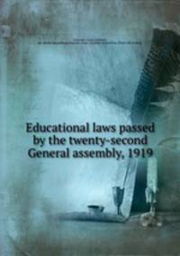Educational laws passed by the twenty-second General assembly, 1919