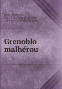 Grenoblo malhe?rou