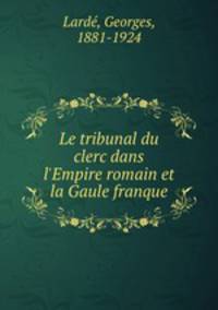 Le tribunal du clerc dans l