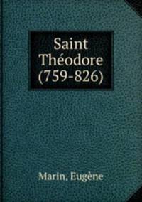 Saint Theodore (759-826)