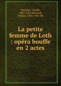 La petite femme de Loth : opra bouffe en 2 actes