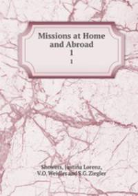 Missions at Home and Abroad. 1