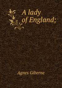 A lady of England;