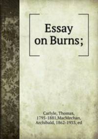 Essay on Burns;