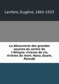 La decouverte des grandes sources du centre de l