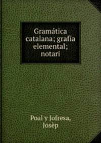 Gramatica catalana; grafia elemental; notari