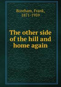 The other side of the hill and home again